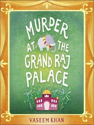 cover image of Murder at the Grand Raj Palace